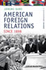 American Foreign Relations since 1898